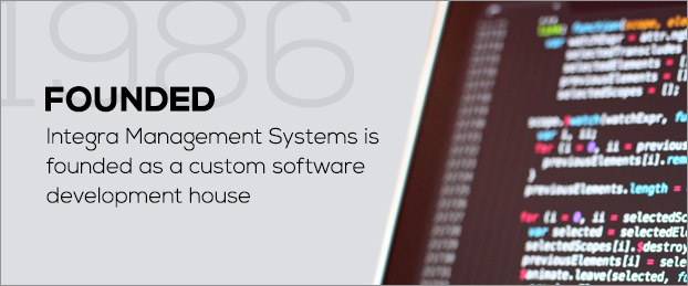 Fondation : Integra Management Systems est fondée comme maison de développement de logiciels sur mesure.